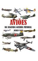 Aviões Da Segunda Guerra Mundial
