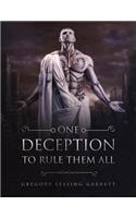 One Deception to Rule Them All