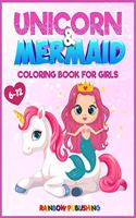 Unicorn and Mermaid Coloring book for girls 6-12