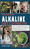 The Complete Alkaline Diet Cookbook