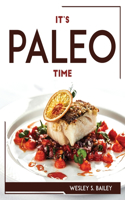 It's Paleo Time