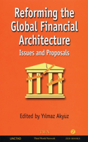 Reforming the Global Financial Architecture