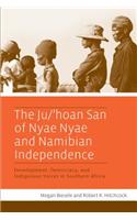 The Ju/'Hoan San of Nyae Nyae and Namibian Independence