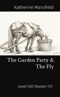 Garden Party & The Fly
