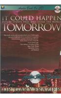 It Could Happen Tomorrow