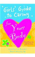 Girls' Guide to Caring for Your Body