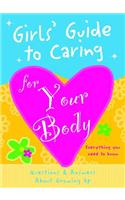 Girls' Guide to Caring for Your Body