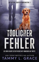 Tödlicher Fehler