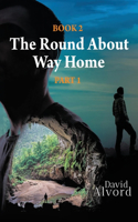 Round About Way Home