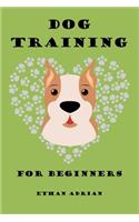 Dog Training for Beginners
