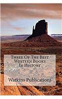 Three of the Best Western Books in History