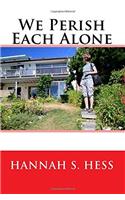 We Perish Each Alone