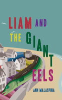Liam and the Giant Eels: (MG Verse)