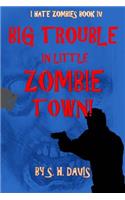 I Hate Zombies Book 4