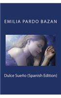 Dulce Sueño (Spanish Edition)