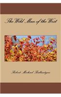 The Wild Man of the West