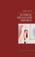 cercle des savants disparus
