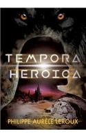 Tempora Heroica: Recueil de nouvelles 2019