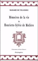 Memoire De LA Vie D'Henriette-Sylvie De Moliere