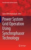 Power System Grid Operation Using Synchrophasor Technology