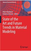 State of the Art and Future Trends in Material Modeling