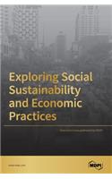 Exploring Social Sustainability and Economic Practices