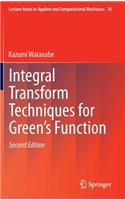 Integral Transform Techniques for Green's Function