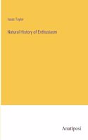 Natural History of Enthusiasm