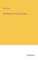 Contributions to Practical Surgery