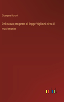 Del nuovo progetto di legge Vigliani circa il matrimonio