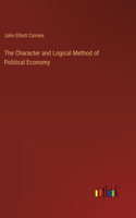 Character and Logical Method of Political Economy