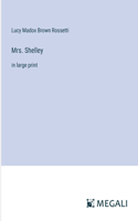 Mrs. Shelley