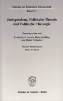 Jurisprudenz, Politische Theorie Und Politische Theologie