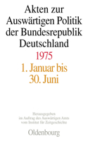 Akten Zur Auswärtigen Politik Der Bundesrepublik Deutschland 1975