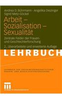 Arbeit - Sozialisation - Sexualitat