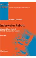 Underwater Robots: Motion and Force Control of Vehicle- Manipulator Systems