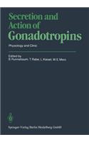 Secretion and Action of Gonadotropins