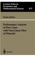 Performance Analysis of Flow Lines with Non-Linear Flow of Material