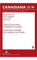 Cultural Constructions of Migration in Canada- Constructions Culturelles de la Migration Au Canada