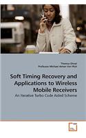 Soft Timing Recovery and Applications to Wireless Mobile Receivers