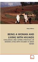 Being a Woman and Living with Hiv/AIDS