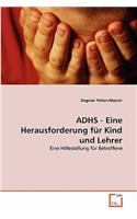 ADHS - Eine Herausforderung für Kind und Lehrer