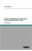 Frauen im Management. Warum liegt die Frauenquote soweit zurück?
