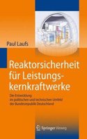 Reaktorsicherheit fur Leistungskernkraftwerke