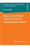Anpassung von Open-Source-Software in Anwenderunternehmen: (Entwicklung und Management von Informationssystemen und intelligenter Datenauswertung)