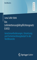 Das Lieferkettensorgfaltspflichtengesetz (Lksg)