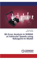 Bit Error Analysis in Wimax at Vehicular Speeds Using Nakagami-M Model