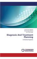 Diagnosis and Treatment Planning