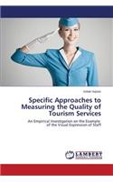 Specific Approaches to Measuring the Quality of Tourism Services