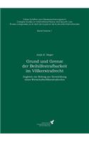 Grund und Grenze der Beihilfestrafbarkeit im Völkerstrafrecht